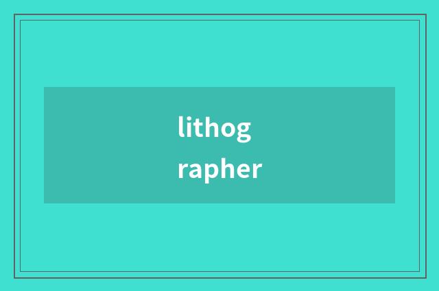 lithographer