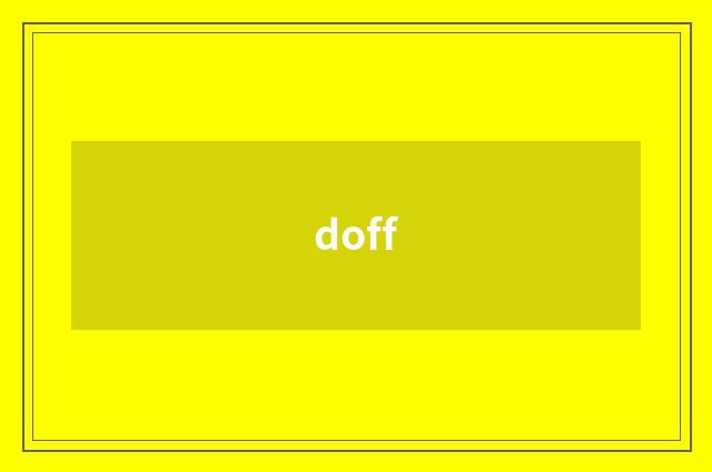 doff