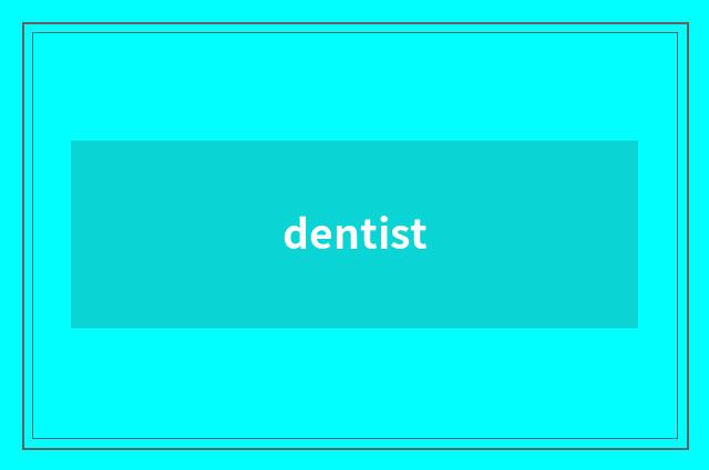 dentist
