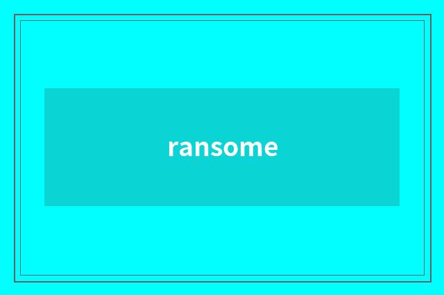 ransome