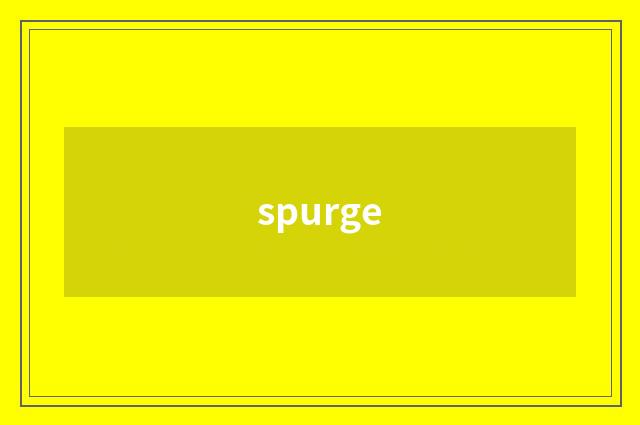 spurge