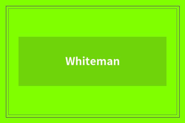 Whiteman