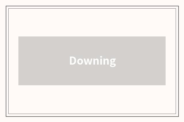 Downing