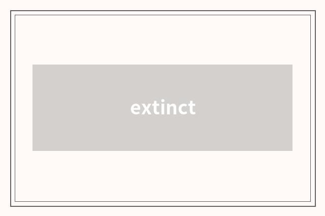 extinct