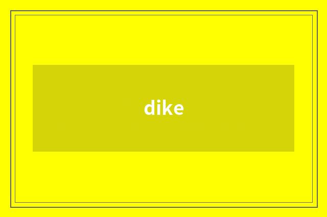 dike