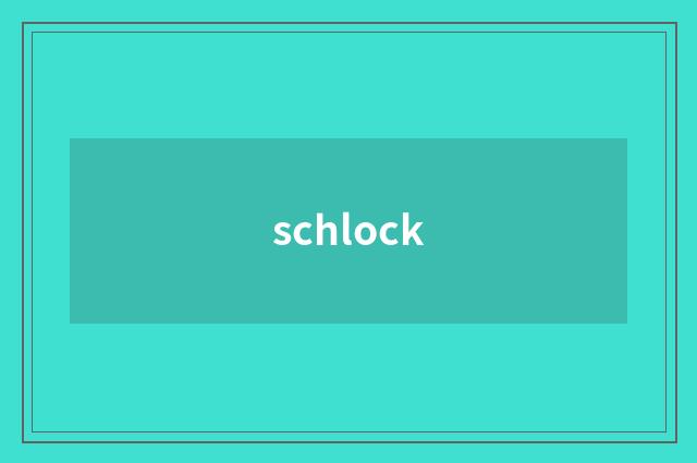 schlock
