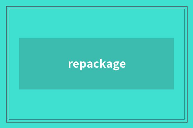 repackage
