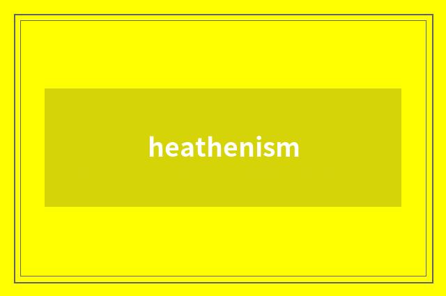 heathenism