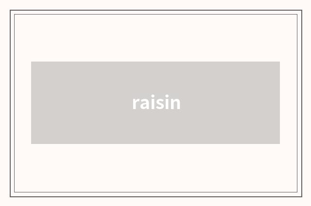raisin