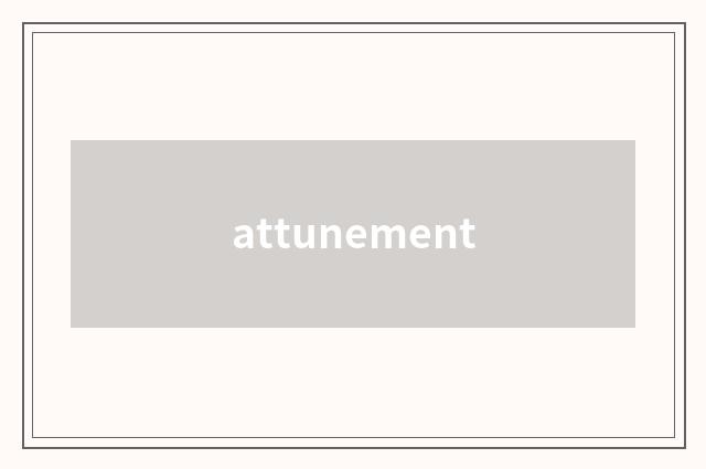 attunement