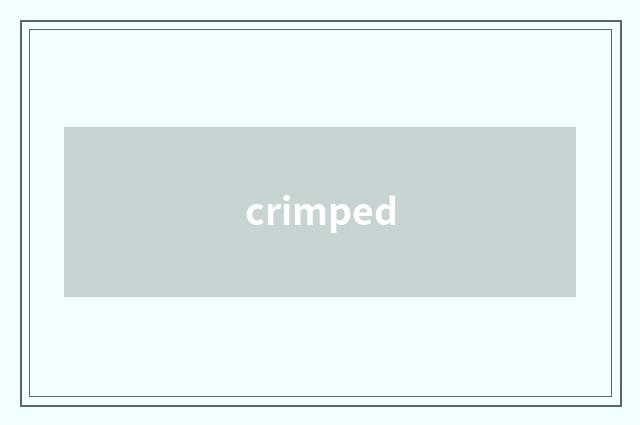 crimped