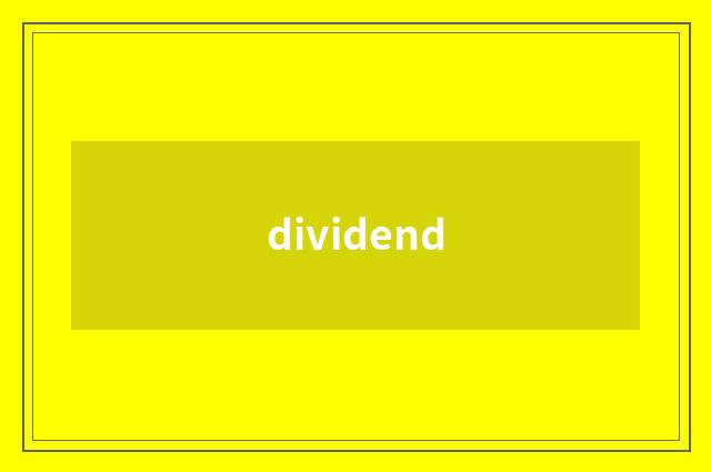 dividend