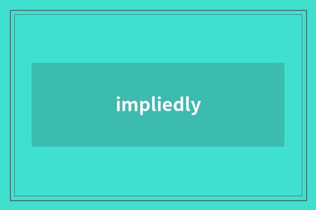 impliedly