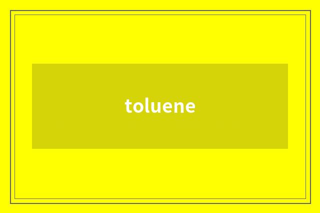toluene