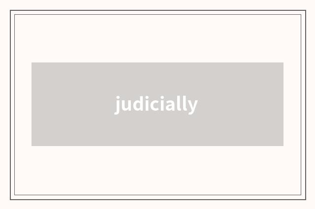 judicially