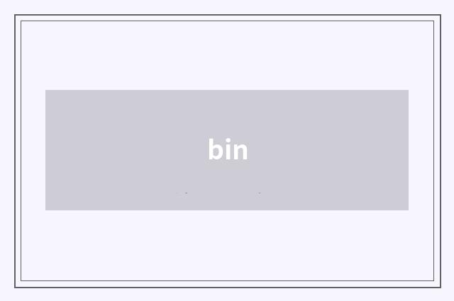 bin