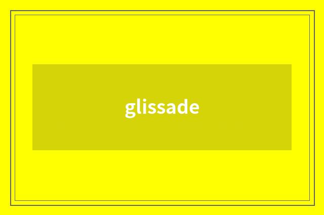 glissade