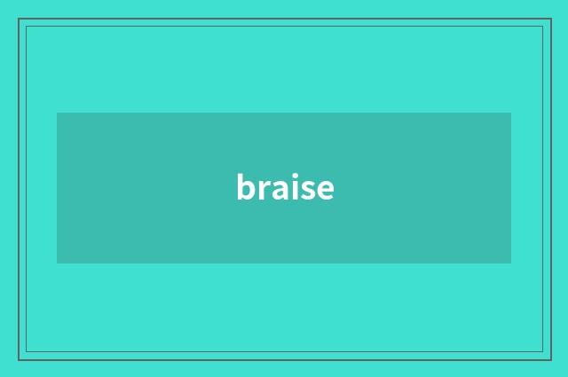 braise