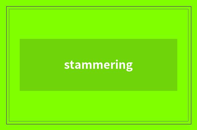 stammering