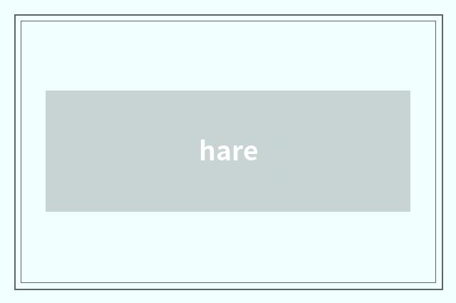 hare