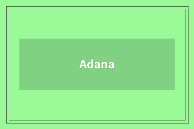 Adana
