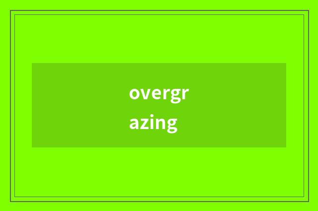 overgrazing