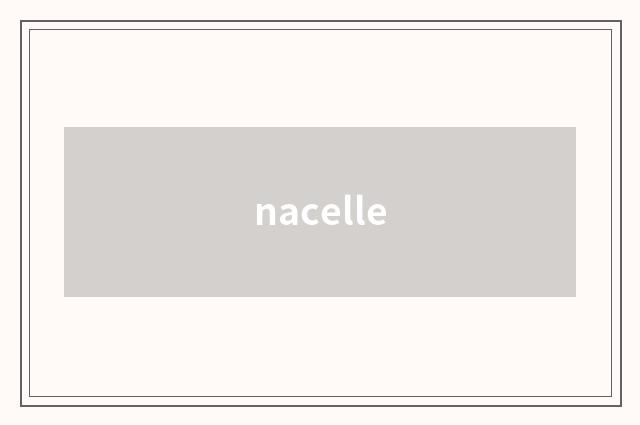 nacelle