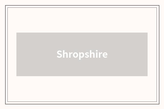 Shropshire