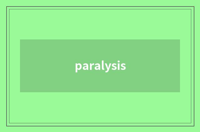 paralysis