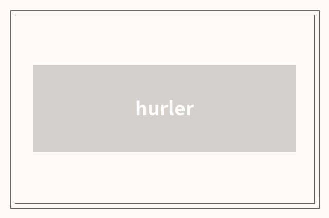 hurler