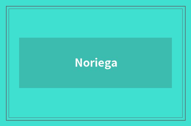 Noriega