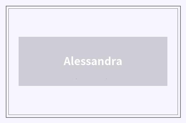 Alessandra