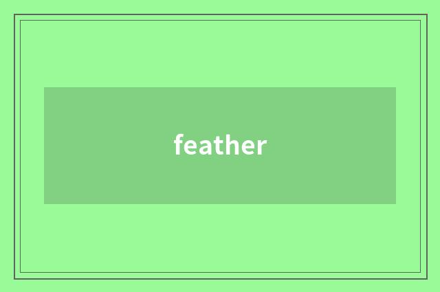feather