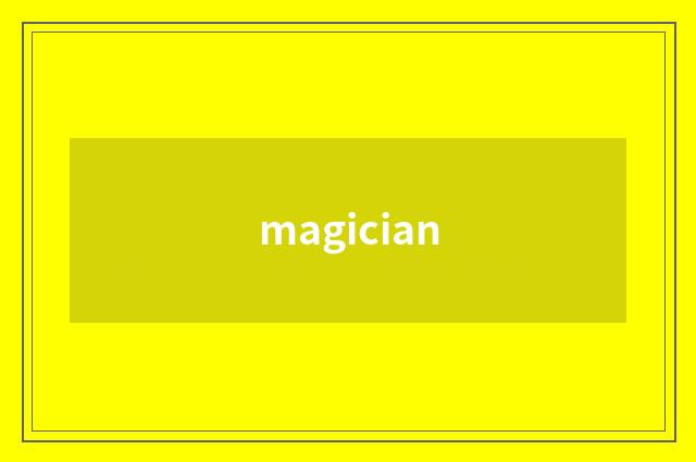 magician