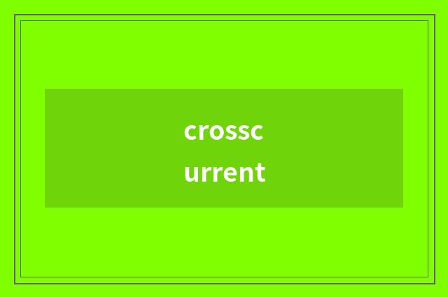 crosscurrent