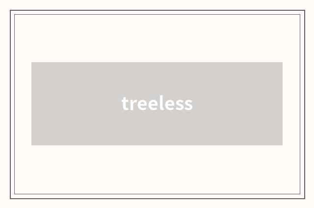 treeless