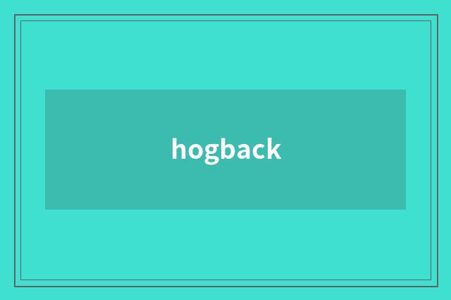 hogback