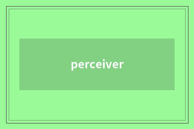 perceiver