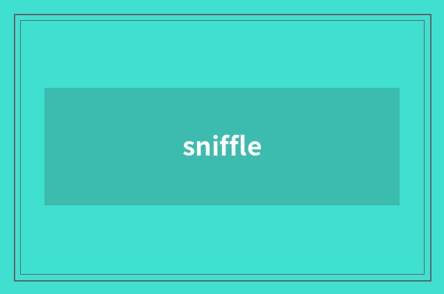 sniffle