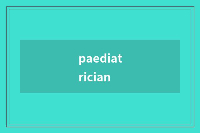 paediatrician