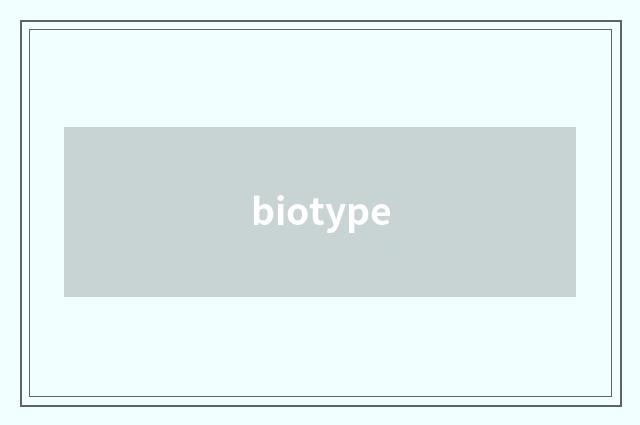 biotype