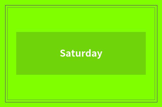 Saturday