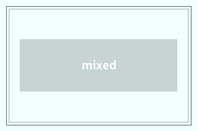 mixed