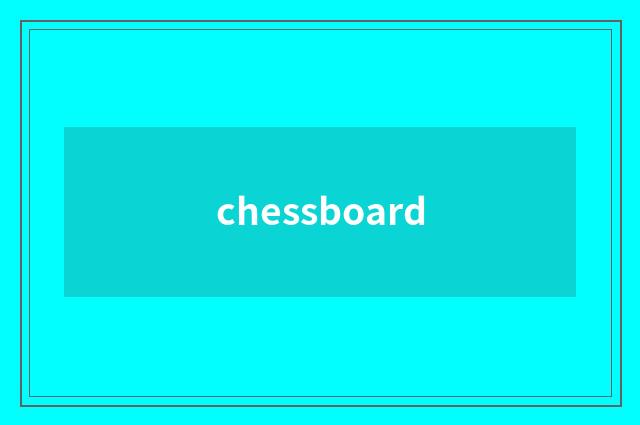 chessboard