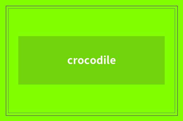 crocodile