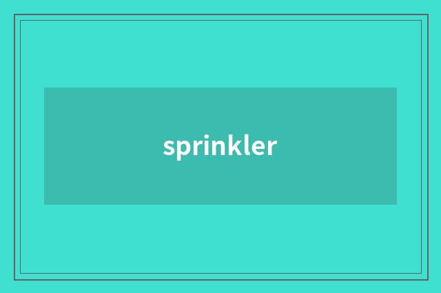sprinkler