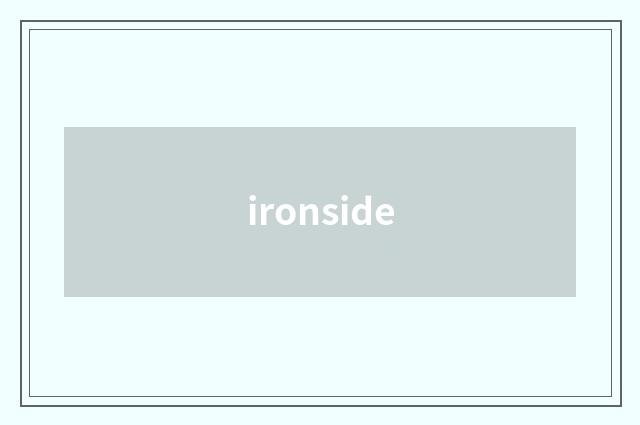 ironside
