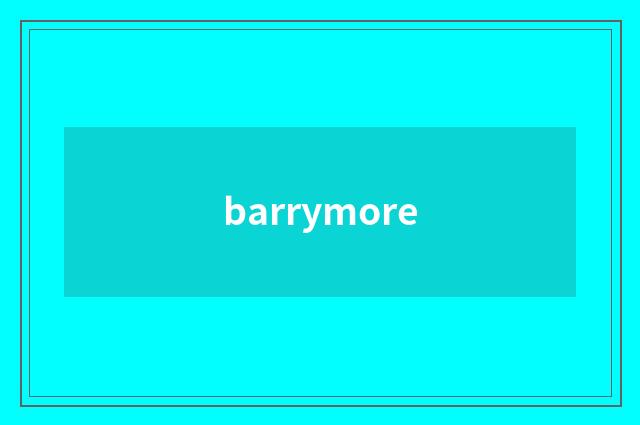 barrymore
