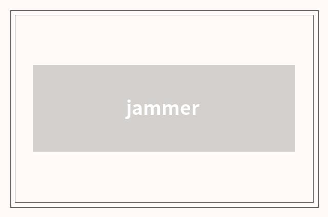 jammer