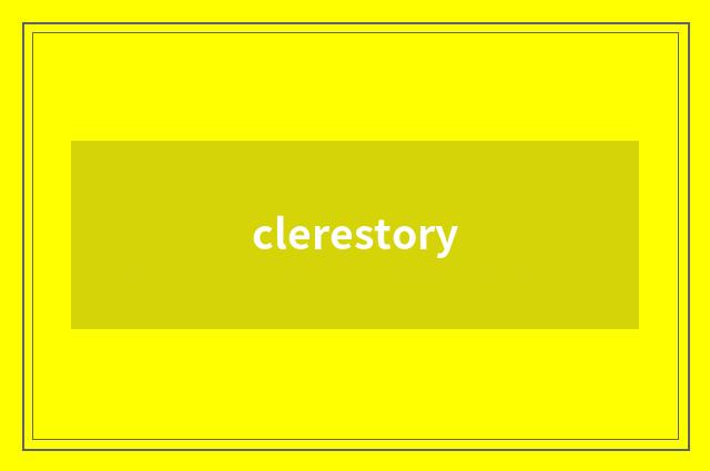 clerestory